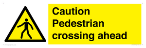 Caution Pedestrian crossing ahead
